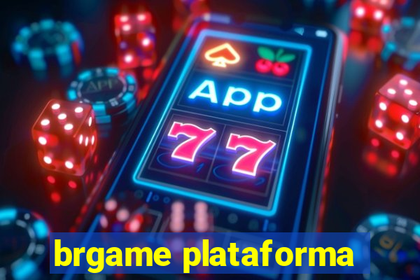 brgame plataforma