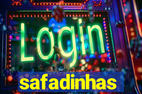 safadinhas