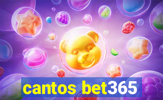 cantos bet365