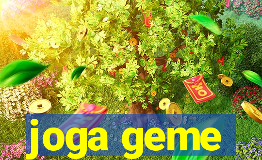 joga geme