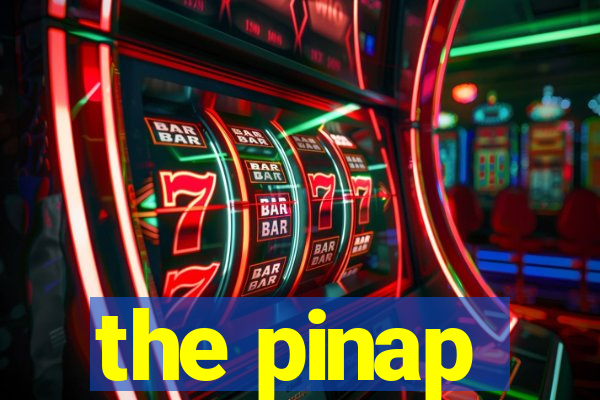 the pinap