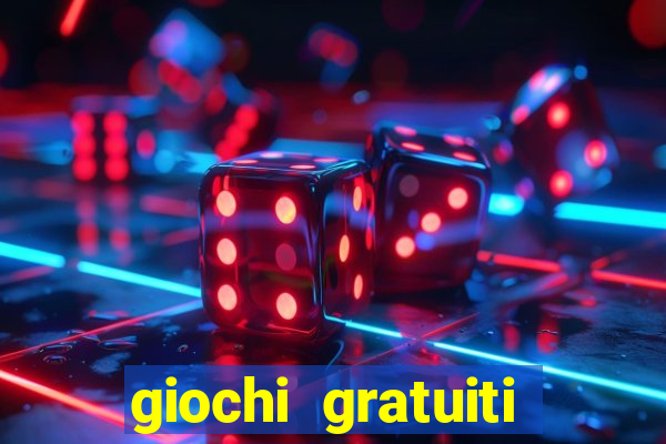 giochi gratuiti slot machine