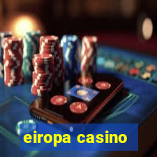 eiropa casino