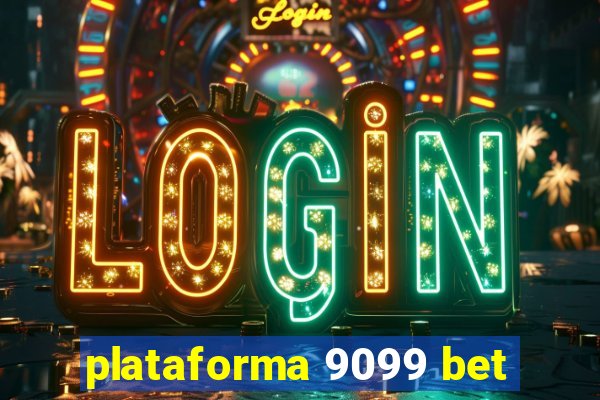 plataforma 9099 bet