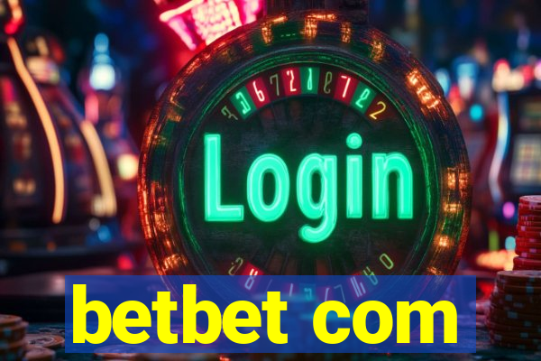 betbet com