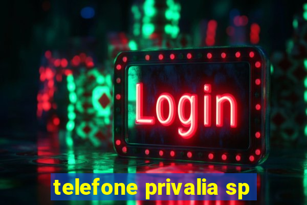 telefone privalia sp