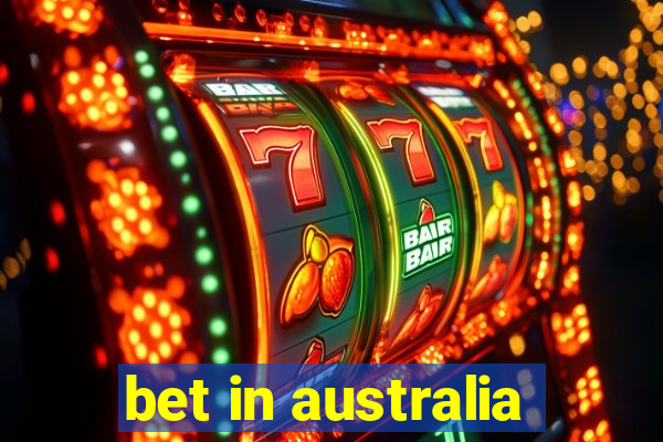 bet in australia