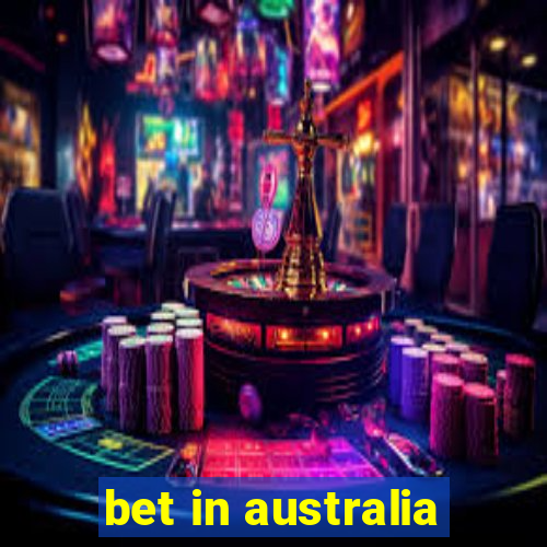 bet in australia