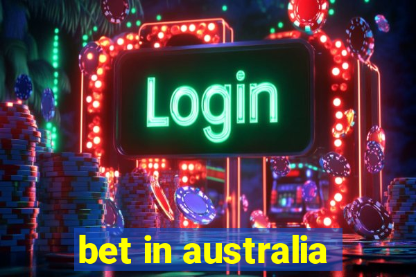 bet in australia