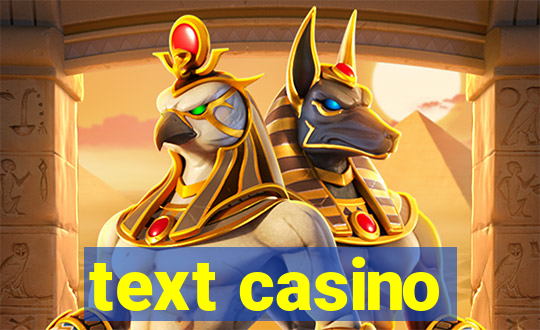 text casino