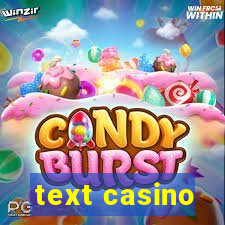 text casino