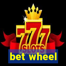 bet wheel