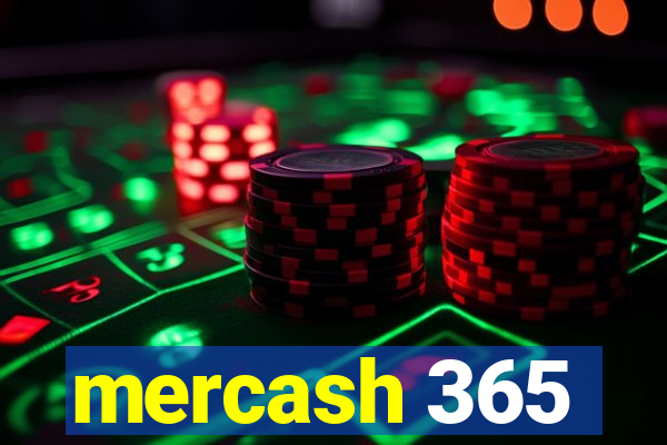 mercash 365