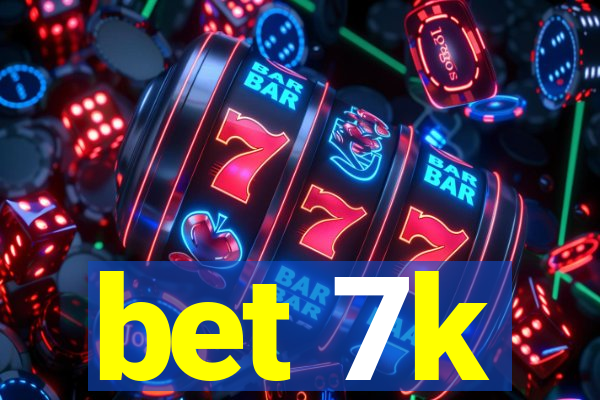 bet 7k