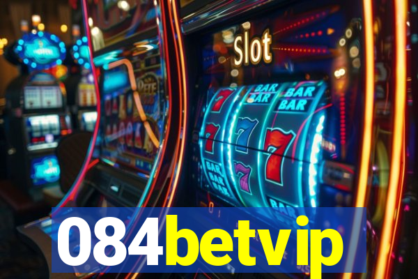 084betvip