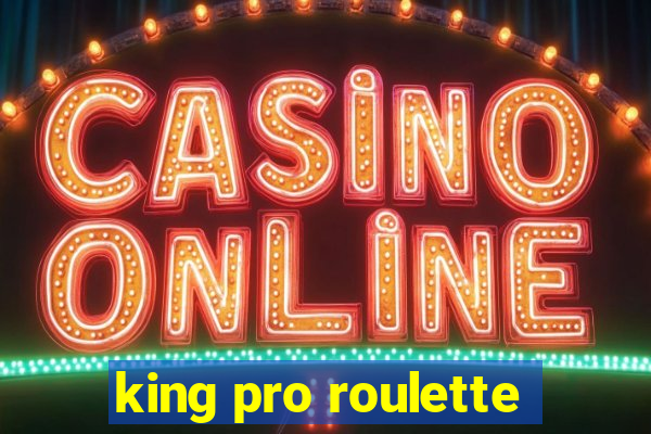 king pro roulette