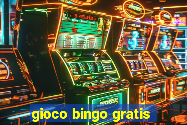 gioco bingo gratis