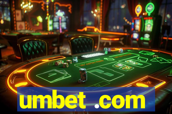 umbet .com