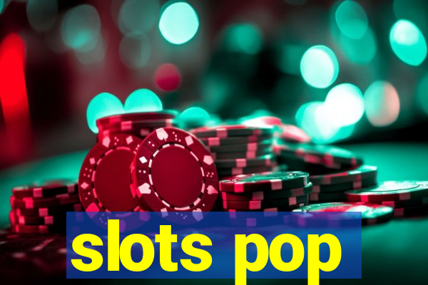 slots pop