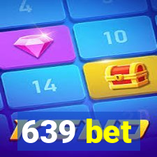 639 bet