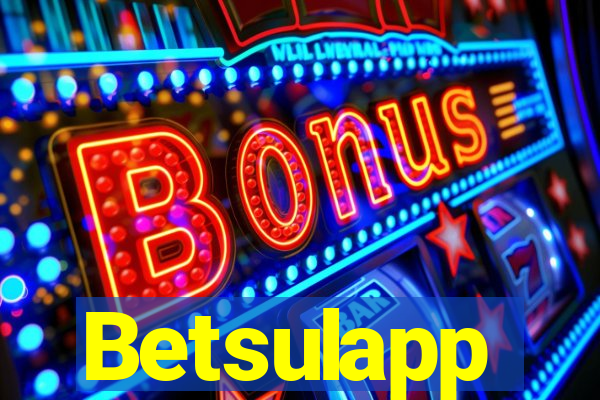 Betsulapp