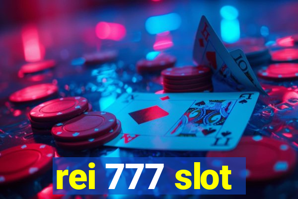 rei 777 slot