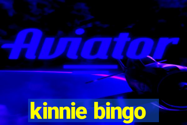 kinnie bingo