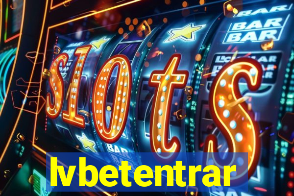 lvbetentrar