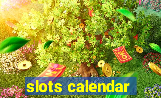 slots calendar