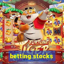 betting stocks