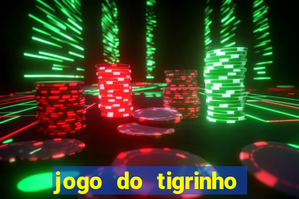 jogo do tigrinho que ganha dinheiro como jogar