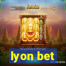 lyon bet