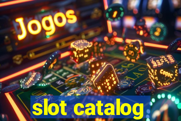 slot catalog