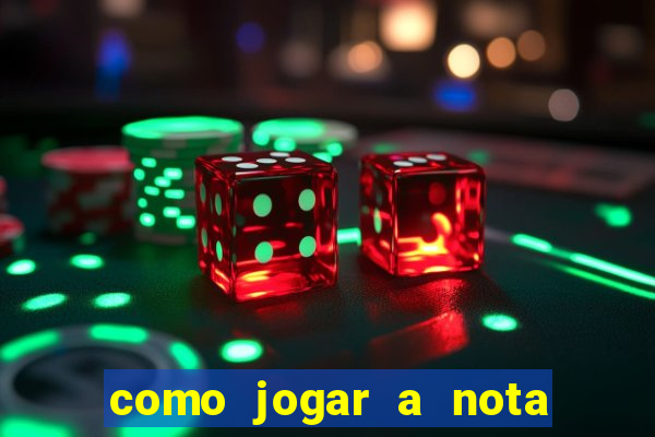 como jogar a nota do enem nas faculdades