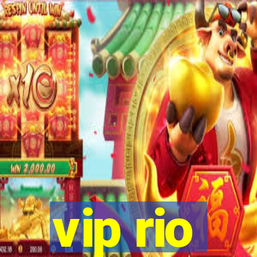 vip rio