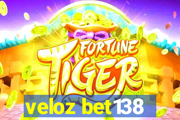 veloz bet138