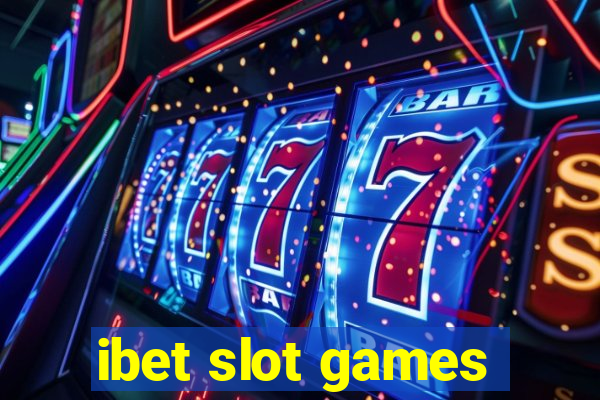 ibet slot games