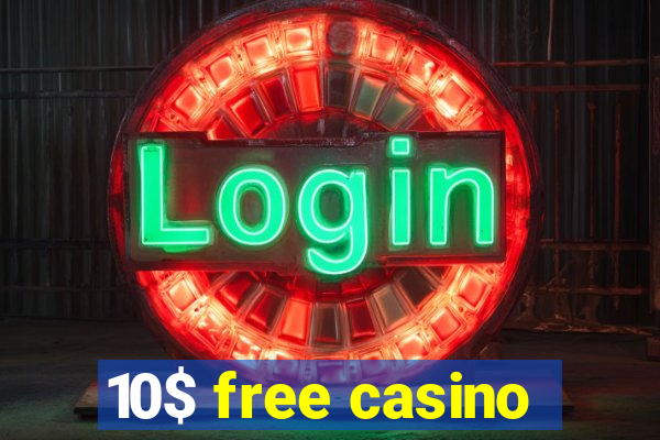 10$ free casino