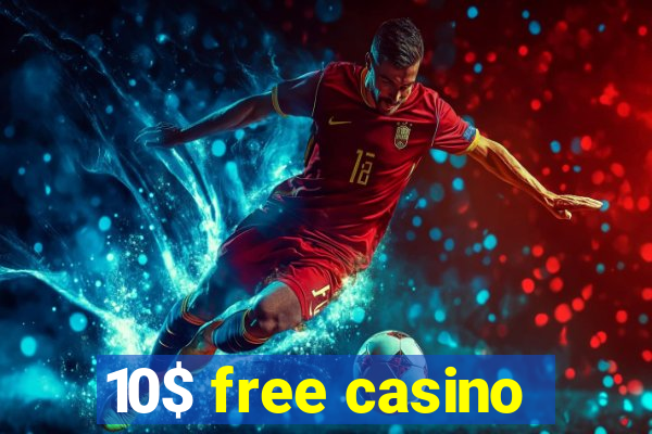 10$ free casino