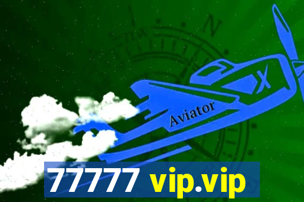 77777 vip.vip