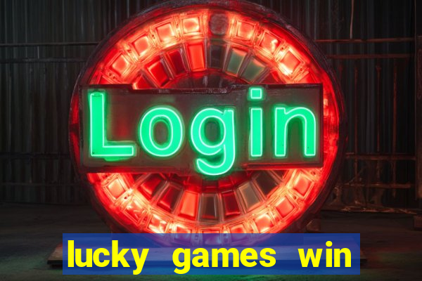 lucky games win real money gcash