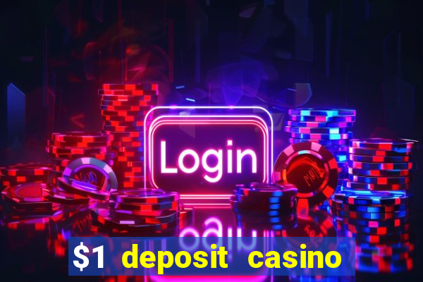 $1 deposit casino nz casino kingdom