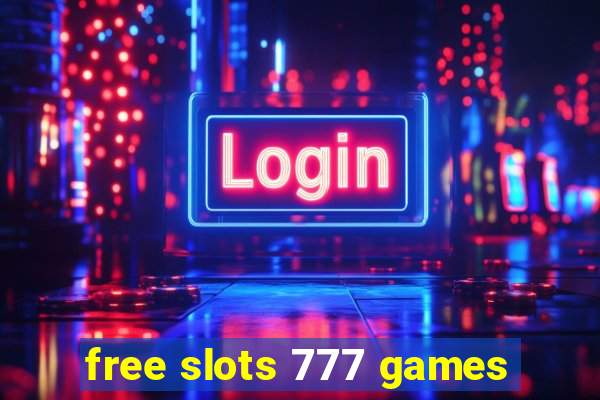 free slots 777 games