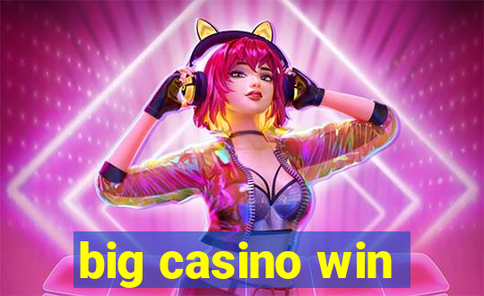 big casino win