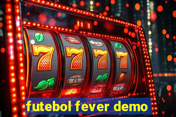 futebol fever demo