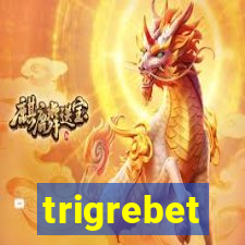 trigrebet