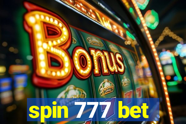 spin 777 bet