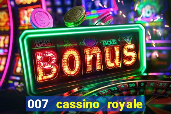 007 cassino royale rede canais