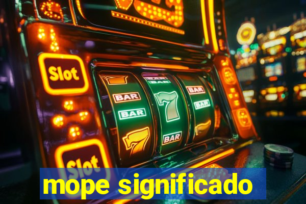 mope significado