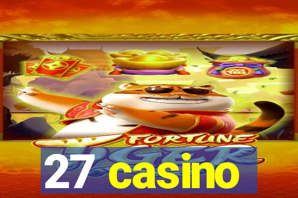 27 casino